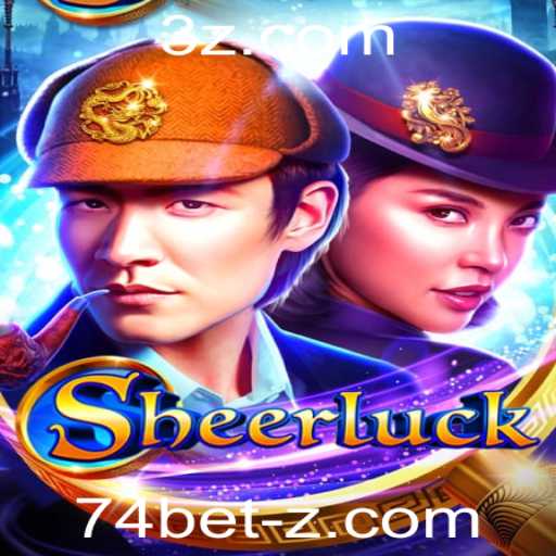 Descubra o Fascinante Mundo de Sheerluck e Seu Elemento Surpreendente: 74 Bet